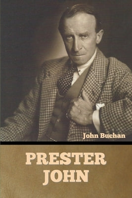 Prester John by Buchan, John
