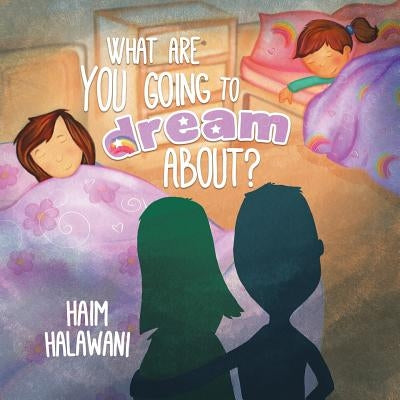 What Are You Going to Dream About? by Halawani, Haim