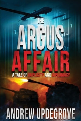 The Argus Affair, a Tale of Duplicity and Diplomacy (Frank Adversego Thrillers #6) by Updegrove, Andrew