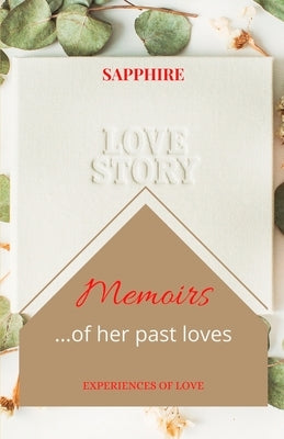 Memoirs ...of Her Past Loves by Dunlap, Yvonne L.