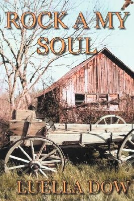 Rock A My Soul by Dow, Luella