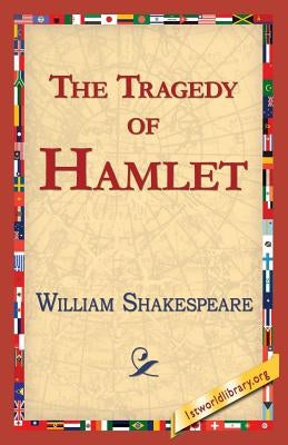 The Tragedy of Hamlet by Shakespeare, William