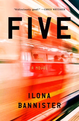 Five by Bannister, Ilona
