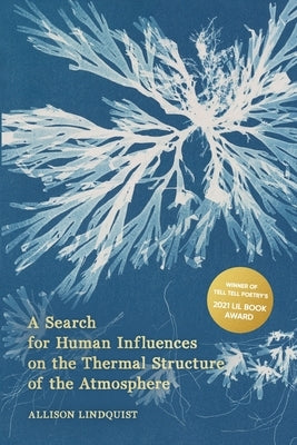 A Search for Human Influences on the Thermal Structure of the Atmosphere by Lindquist, Allison
