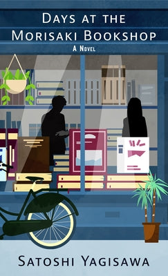 Days at the Morisaki Bookshop by Yagisawa, Satoshi