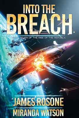 Into the Breach by Rosone, James