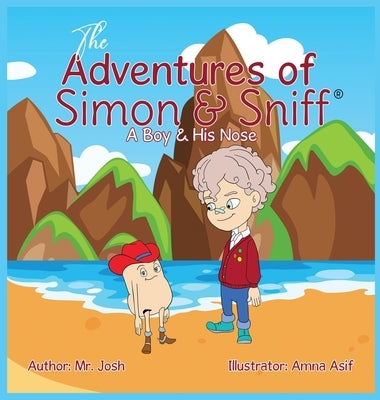 The Adventures of Simon & Sniff: A Boy & His Nose by Olatunde, Joshua