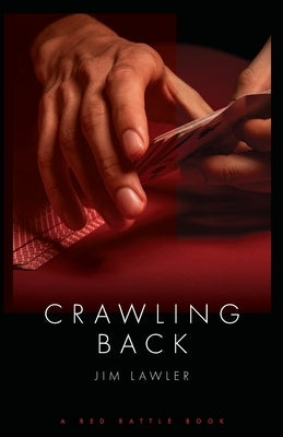 Crawling Back by Lawler, Jim