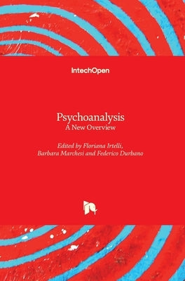 Psychoanalysis: A New Overview by Durbano, Federico