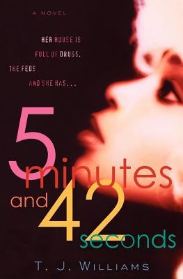 5 Minutes and 42 Seconds by Williams, Timothy