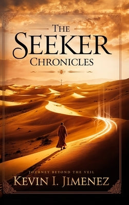 The Seeker Chronicles by Jimenez, Kevin I.