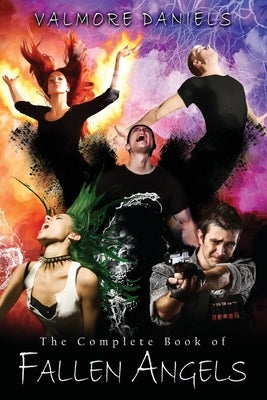 The Complete Book of Fallen Angels by Daniels, Valmore