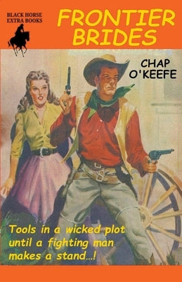Frontier Brides by O'Keefe, Chap