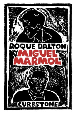 Miguel Mármol by Dalton, Roque