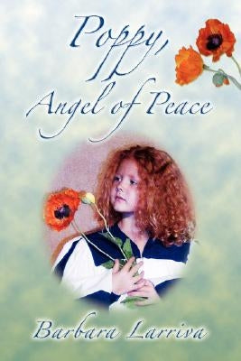 Poppy, Angel of Peace by Larriva, Barbara