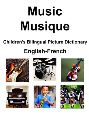 English-French Music / Musique Children's Bilingual Picture Dictionary by Carlson, Richard