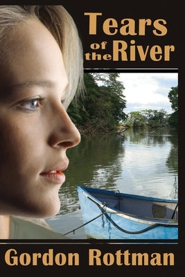 Tears of the River by Rottman, Gordon L.