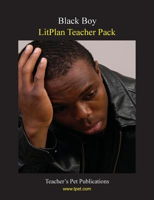 Litplan Teacher Pack: Black Boy by Collins, Mary B.