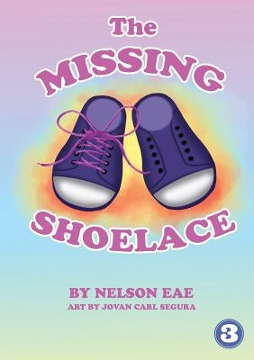 The Missing Shoelace by Eae, Nelson