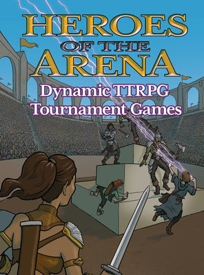 Heroes of the Arena by Seltzer, Jerry Joe