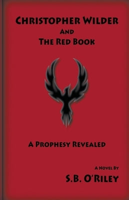 Christopher Wilder And The Red Book by O'Riley, S. B.