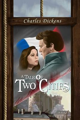 A Tale of Two Cities: (starbooks Classics Editions) by Dickens, Charles