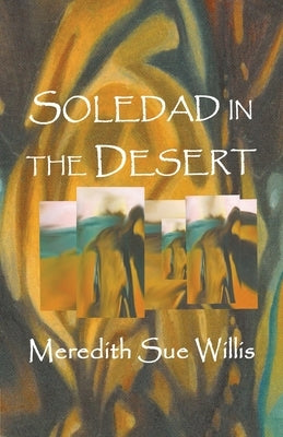 Soledad in the Desert by Willis, Meredith Sue