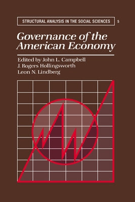 Governance of the American Economy by Campbell, John L.