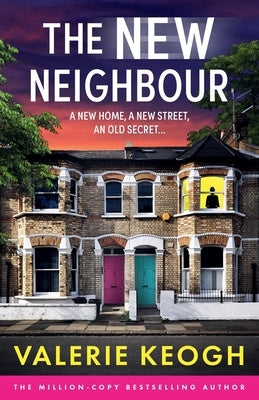 The New Neighbour by Keogh, Valerie