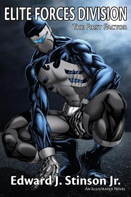 Elite Forces Division: The First Factor by Stinson, Edward James, Jr.