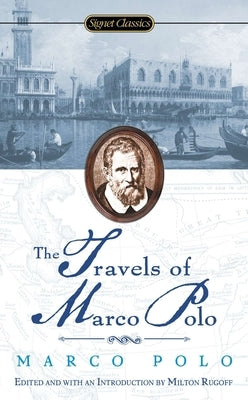 The Travels of Marco Polo by Polo, Marco