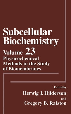 Physicochemical Methods in the Study of Biomembranes by Ralston, G. B.