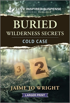 Buried Wilderness Secrets by Wright, Jaime Jo