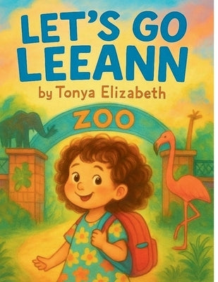 Let's Go LeeAnn - Zoo by Elizabeth, Tonya