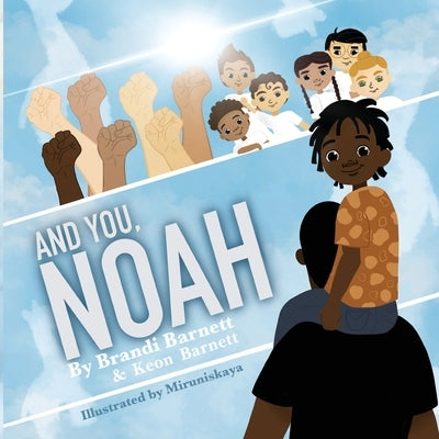 And You, Noah by Barnett, Brandi