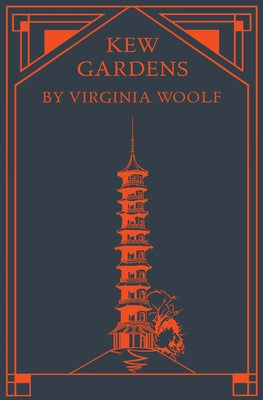 Kew Gardens by Woolf, Virginia