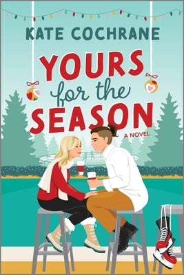 Yours for the Season: A Spicy Sapphic Christmas Romance by Cochrane, Kate