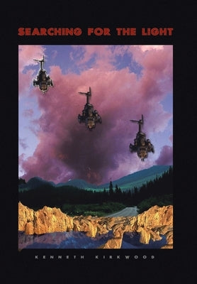 Searching for the Light by Kirkwood, Kenneth