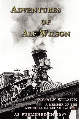 Adventures Of Alf Wilson by Wilson, John Alf