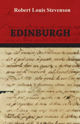 Edinburgh by Stevenson, Robert Louis