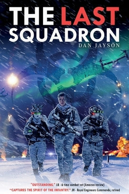 The Last Squadron by Jayson, Dan