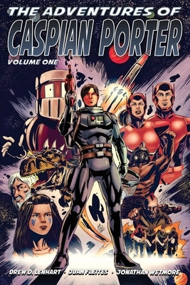 The Adventures of Caspian Porter Vol 1 by Lenhart, Drew D.