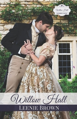 Willow Hall: A Pride and Prejudice Variation Series by Brown, Leenie