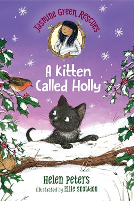 Jasmine Green Rescues: A Kitten Called Holly by Peters, Helen