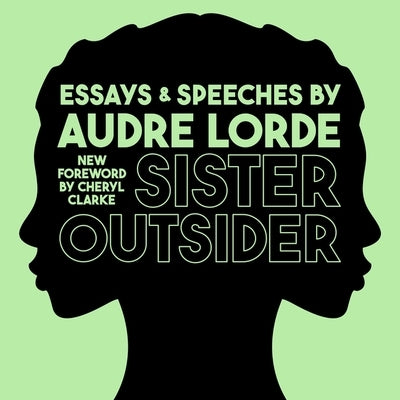 Sister Outsider Lib/E: Essays and Speeches by Lorde, Audre