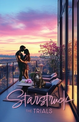 Starstruck: The Trials by Noal, Baley