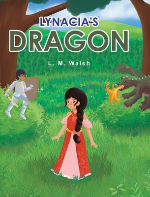Lynacia's Dragon by Walsh, L. M.