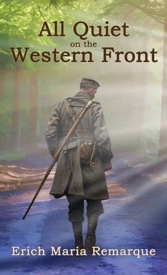 All Quiet on the Western Front by Remarque, Erich Maria