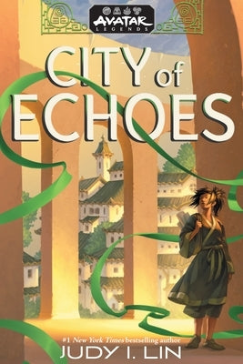 Avatar Legends: City of Echoes (Avatar Legends Book 1): Volume 1 by Lin, Judy I.