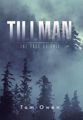 Tillman: The Face of Evil by Owen, Tom